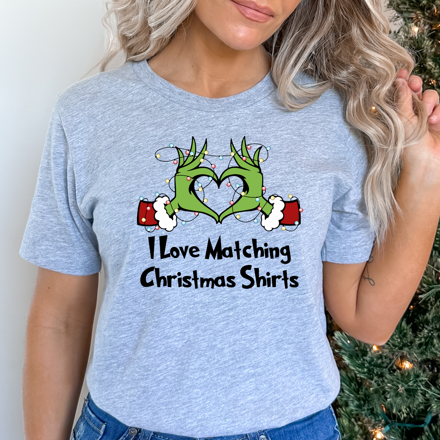 I Love Matching Christmas Shirts (2 Options) But I Dont Grinch Heart Hands Full Color DTF Transfer