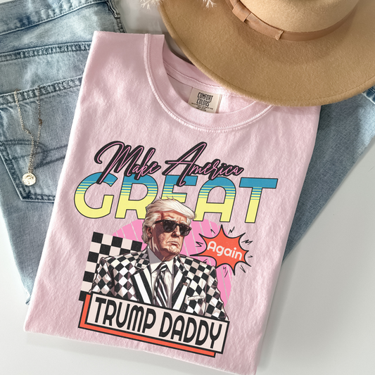 Make America Great Agan Trump Daddy Full Color DTF Transfers