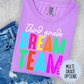 Grade Dream Team (MULTI GRADE OPTIONS) Full Color DTF Transfer