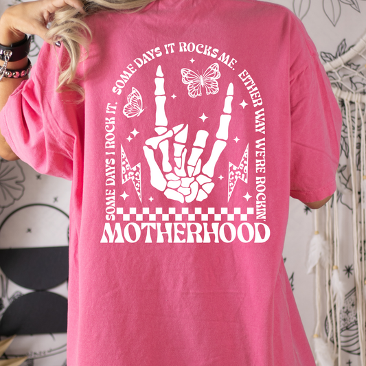 Motherhood Somedays I Rock It (Arch Design)  Full Color DTF Transfer