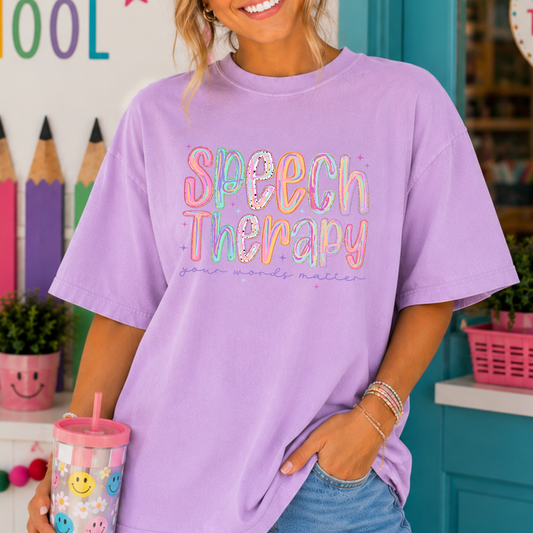 Speech Therapy (Multi Color) - your Words Matter Full Color DTF Transfer
