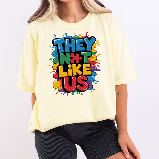 They Not Like Us (Autism Awareness) Full Color DTF Transfer