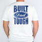 Built Dad Tough Full Color DTF Transfer