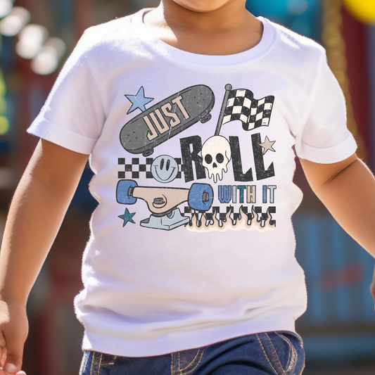 Just Roll With It Full Color DTF Transfer