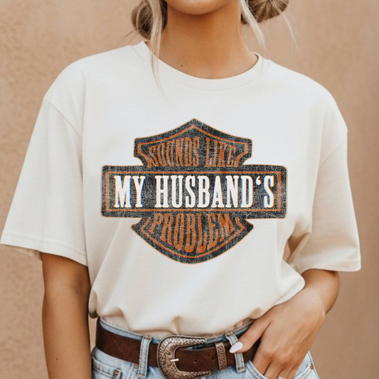 Sounds Like My Husband's Problem Full Color DTF Transfer