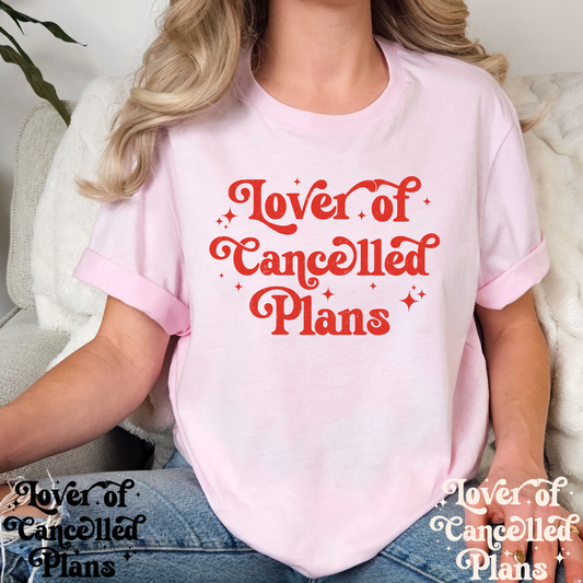 Lover Of Cancelled Plans Full Color DTF Transfer