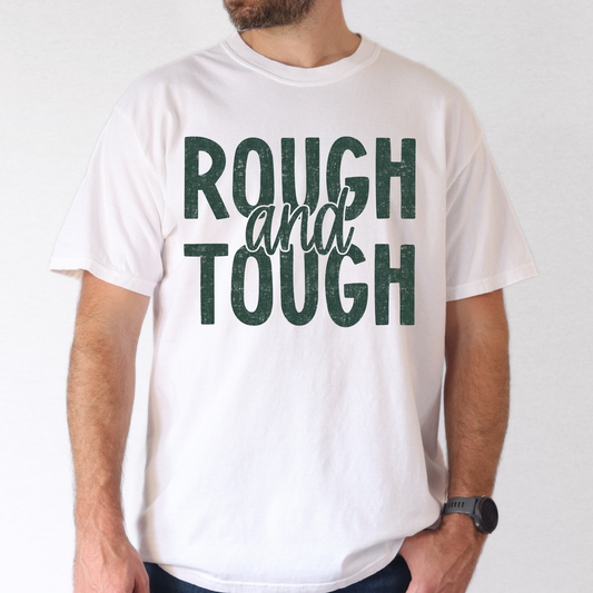 Rough and Tough Full Color DTF Transfer