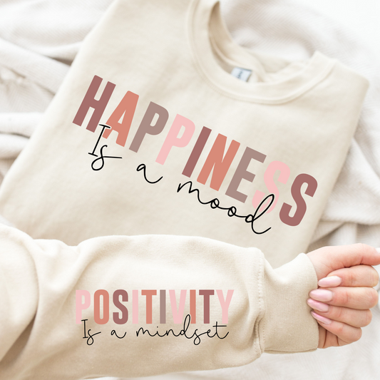 Happiness Is A Mood - Positivity Is A Mindset Full Color DTF Transfer