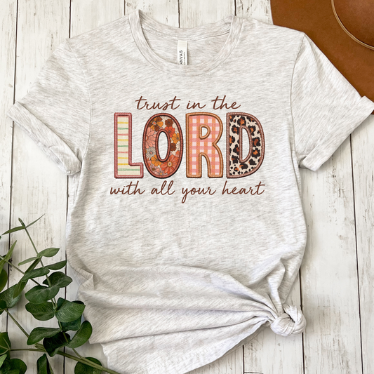 Trust In The Lord With All Your Heart Full Color DTF Transfer