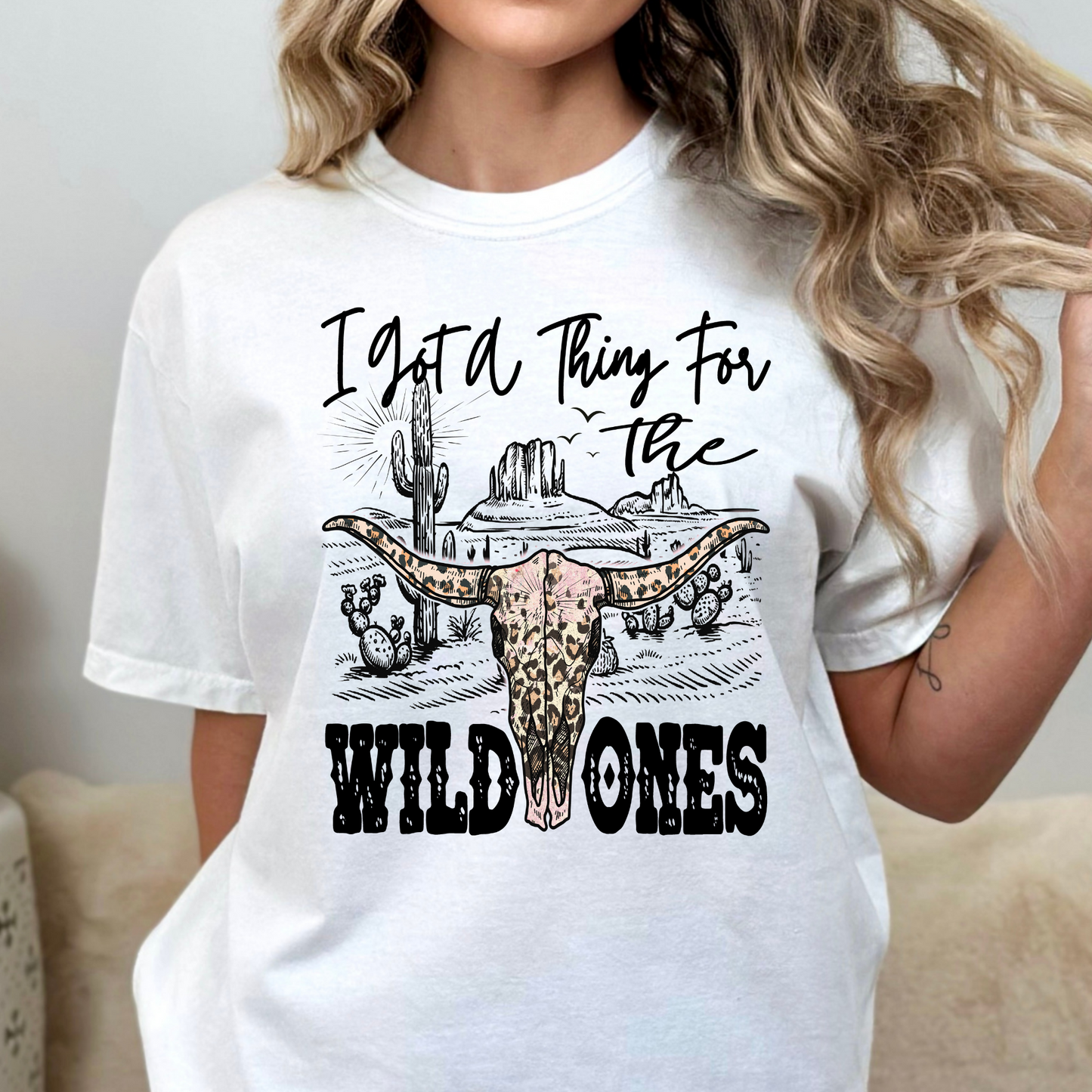 I Got A Thing For The Wild Ones Full Color DTF Transfer