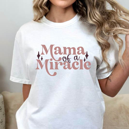 Mama Of A Miracle Full Color DTF Transfer