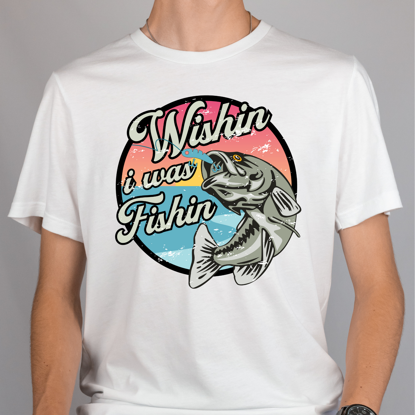 Wishin I Was Fishin Full Color DTF Transfer