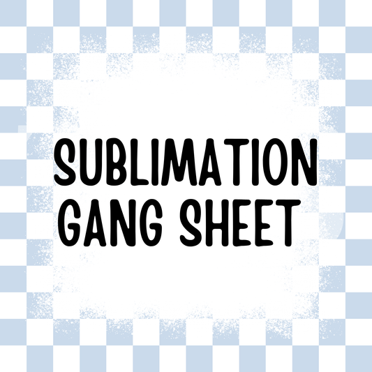 Sublimation GANG SHEET (Multi Size Options) Full Color DTF Transfers