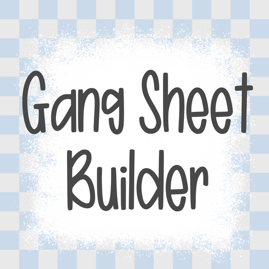 GANG SHEET BUILDER Full Color DTF Transfers
