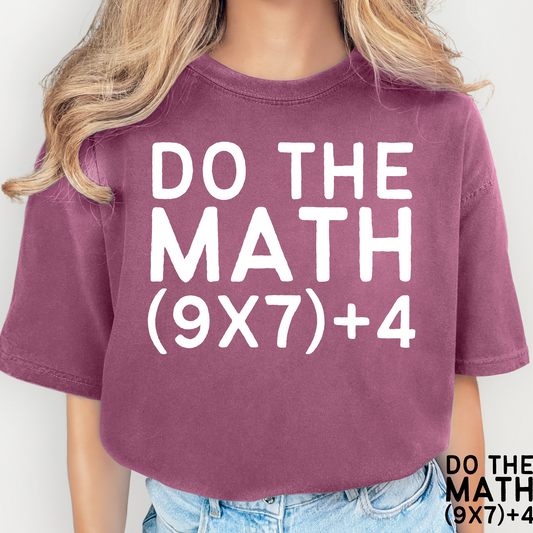 Do The Math 6 7 (Six Seven) Math Teacher Full Color DTF Transfer