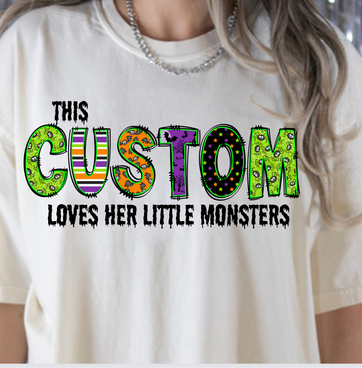 This (CUSTOM) Loves Her Little Monsters Full Color DTF Transfer