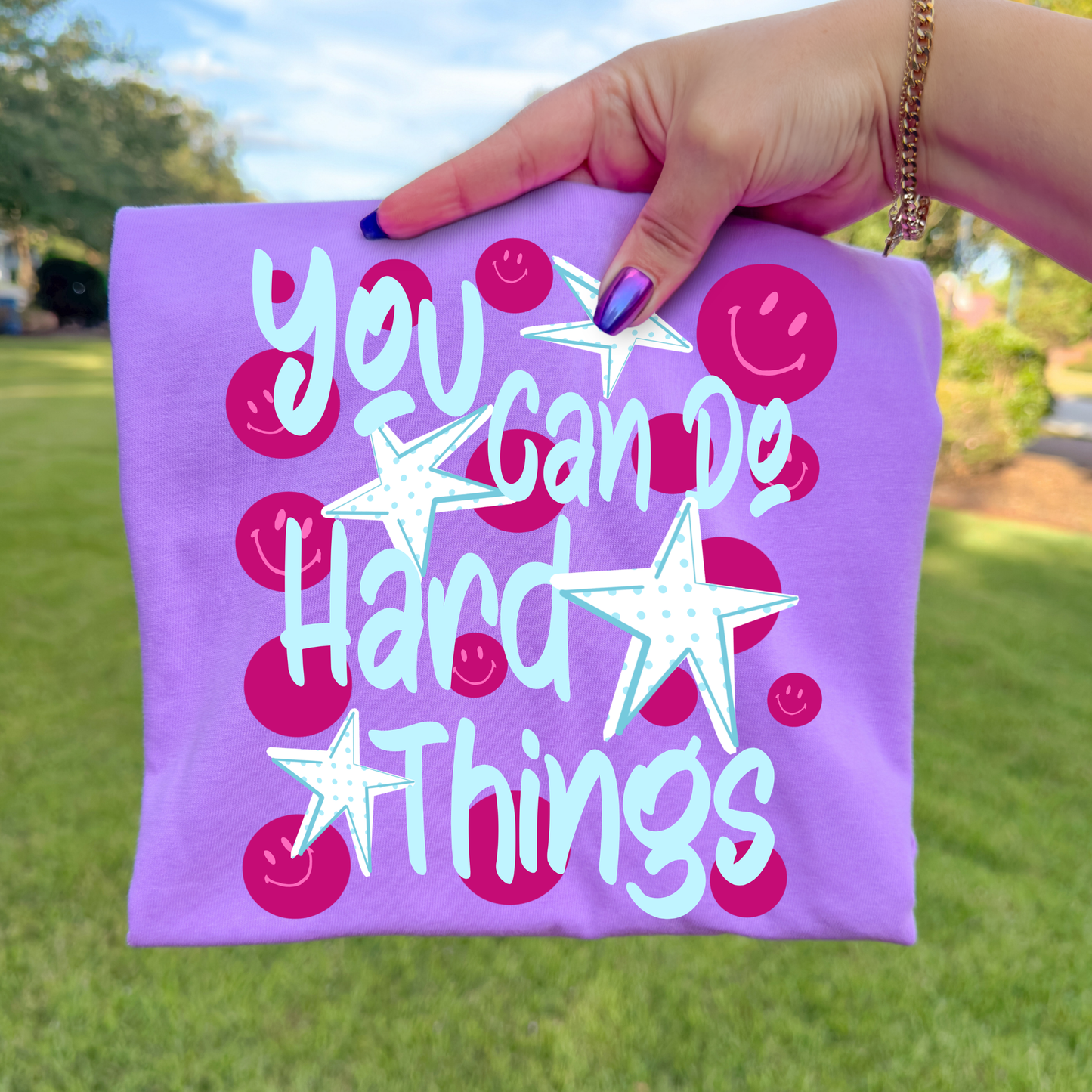 You Can Do Hard Things Full Color DTF Transfer