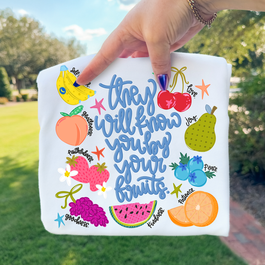 They Will Know You But Your Fruits Full Color DTF Transfer