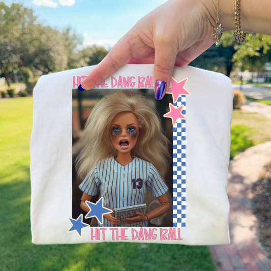 Hit The Dang Ball (Crashing Out Barbie) Full Color DTF Transfer