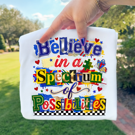 Believe In A Spectrum Of Possibilities (Scrapbook) Full Color DTF Transfer