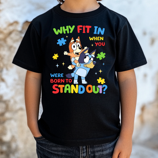 Why Fit In When You Were Born To Stand Out Full Color DTF Transfer