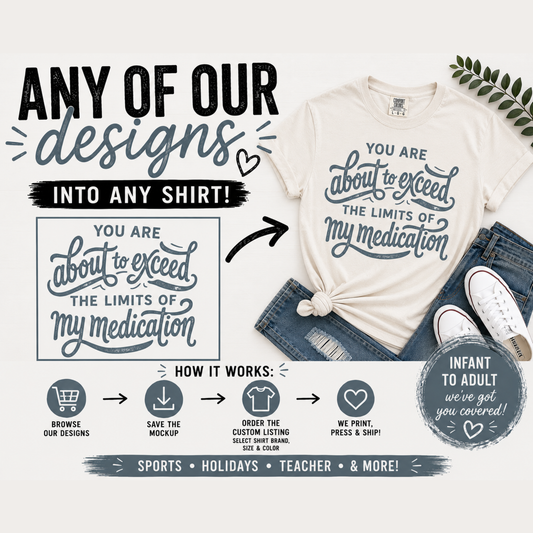 Adult Completed Shirt (Upload One Our Transfer Designs)