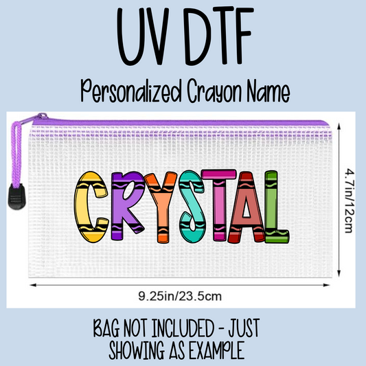 Custom Crayon Name UV DTF Transfer