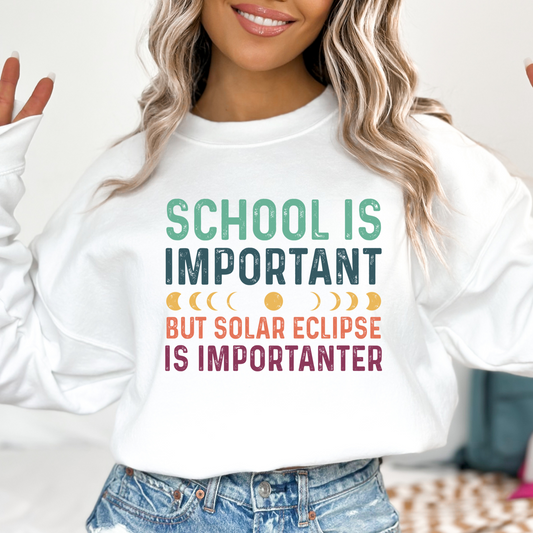 School Is Important But Solar Eclipse Is Importanter Full Color DTF Transfer