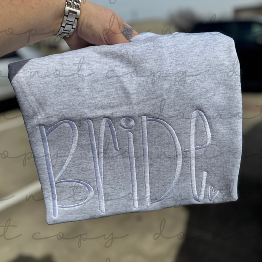 Bride (Hand Lettered) Embroidered Sweatshirt/T-Shirt