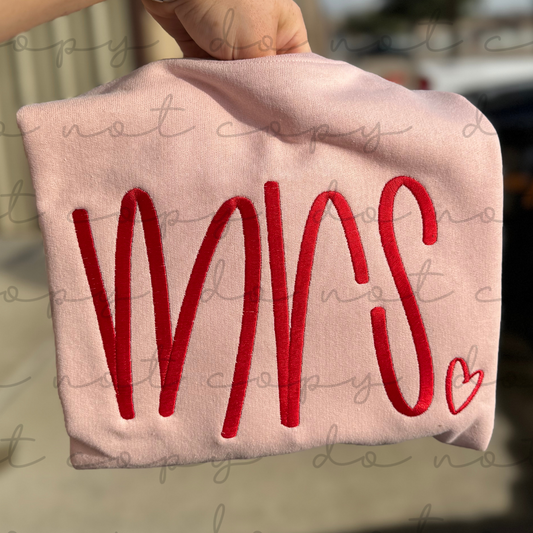 MRS (Hand Lettered) Embroidered Sweatshirt/T-Shirt