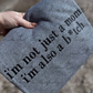 I'm Not Just a Mom (ANY WORD) I'm Also A Bitch Embroidered Sweatshirt/T-Shirt