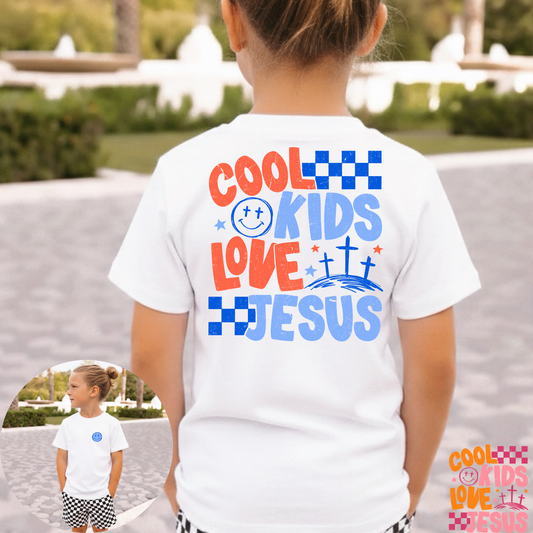 Cool Kids Love Jesus (Multi Options) Full Color DTF Transfer