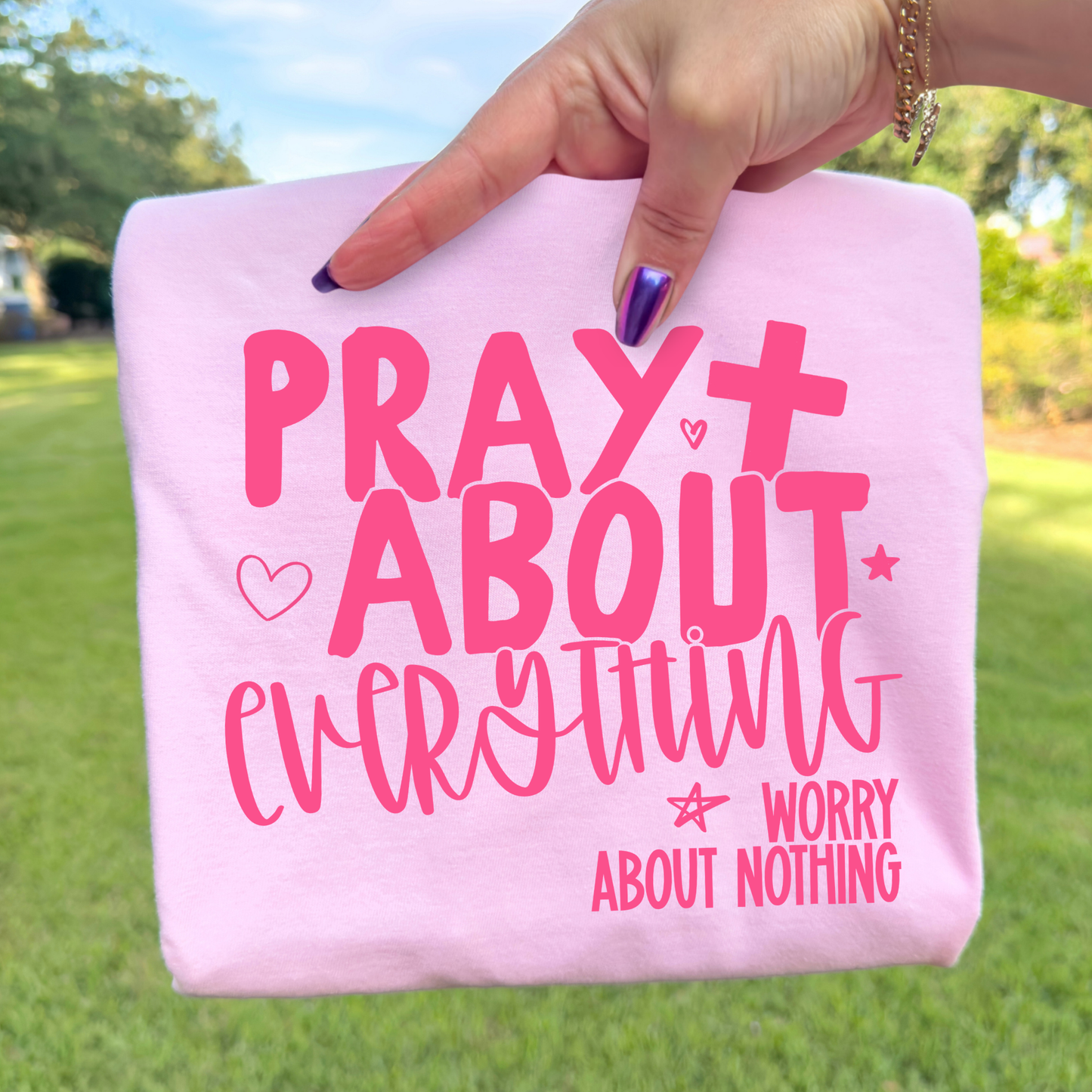 Pray About Everything Worry About Nothing Full Color DTF Transfer