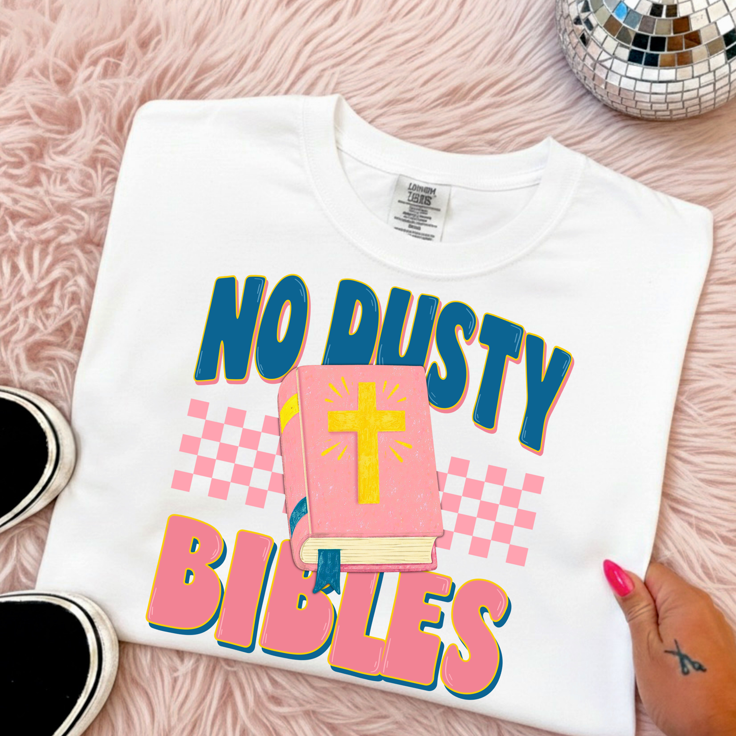 No Dusty Bibles Full Color DTF Transfer