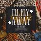 I'll Fly Away Oh Glory Full Color DTF Transfer