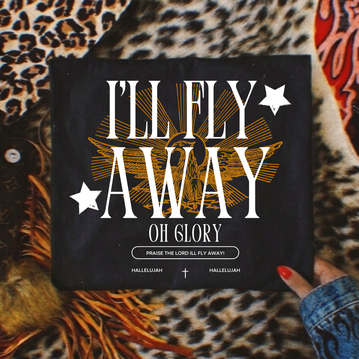 I'll Fly Away Oh Glory Full Color DTF Transfer
