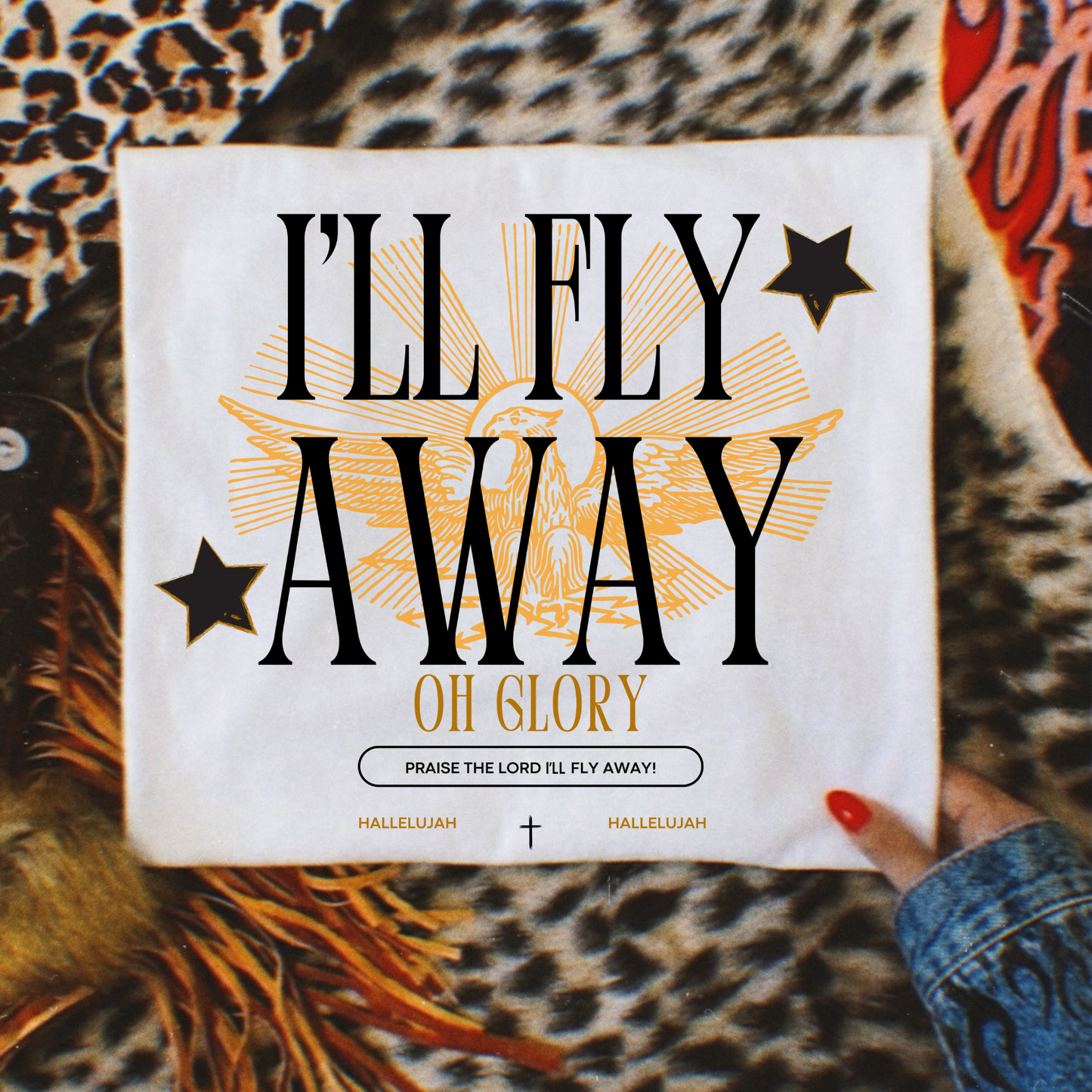 I'll Fly Away Oh Glory Full Color DTF Transfer