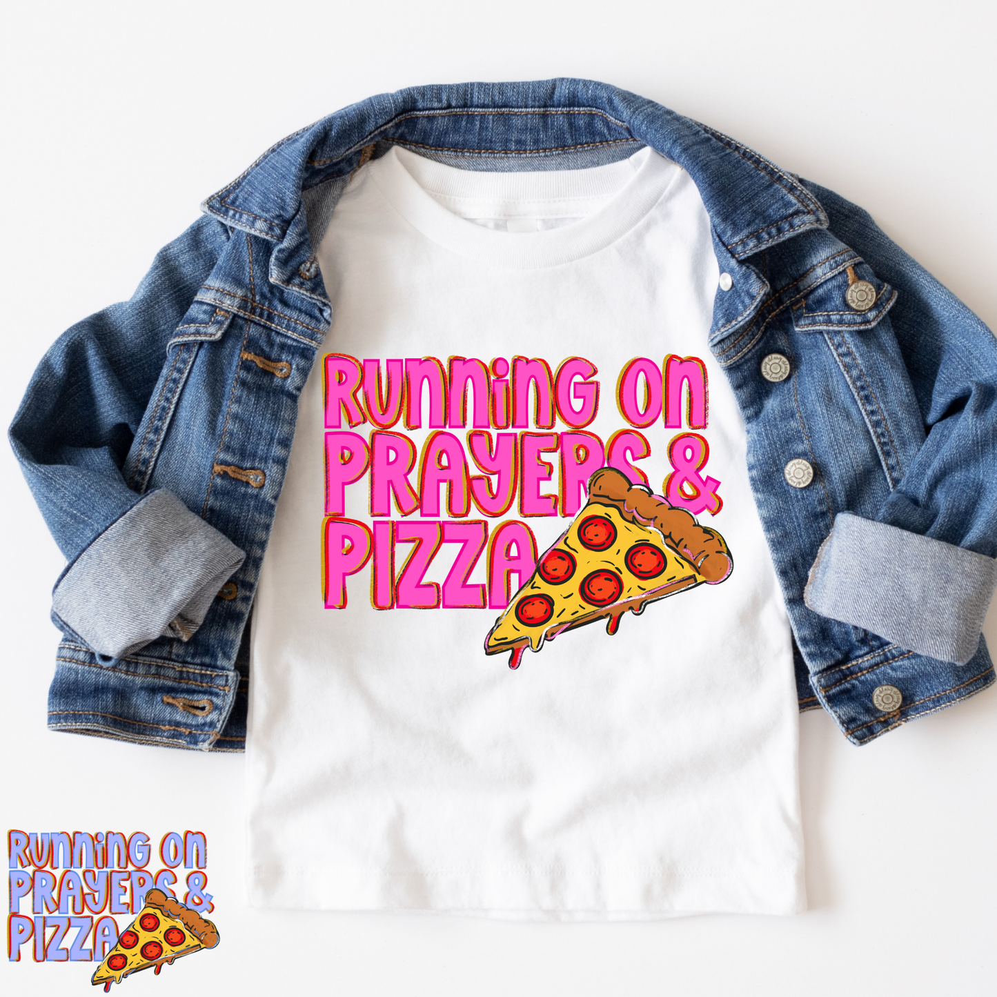 Running On Prayers & Pizza (Multi Options) Full Color DTF Transfer