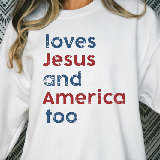 Loves Jesus and America Too Full Color DTF Transfer