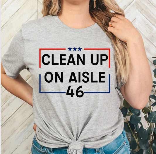 Clean Up On Aisle 46 Full Color DTF Transfer