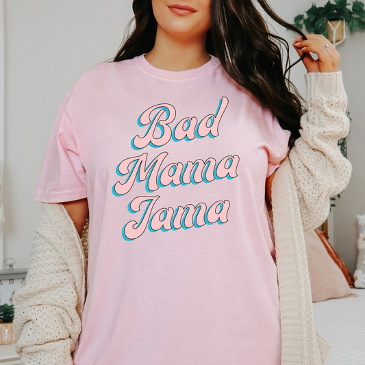 Bad Mama Jama Full Color DTF Transfer