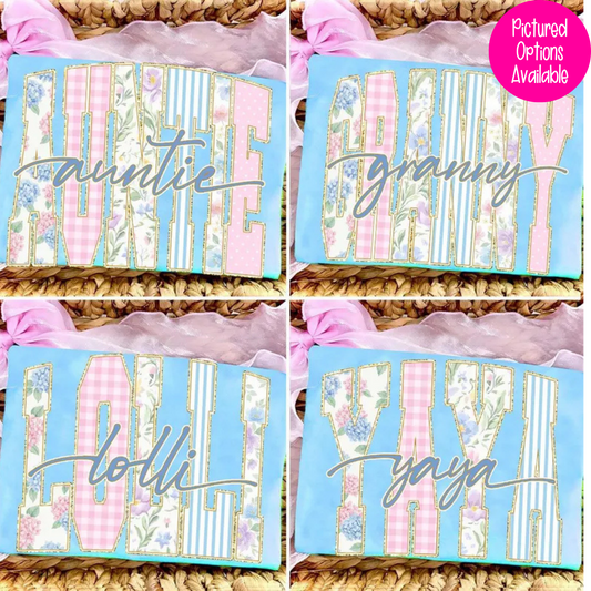 Preppy Floral Auntie (Granny - Lolli - Yaya Options) Full Color DTF Transfer