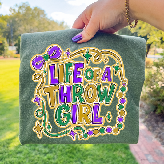 Life of A Throw Girl Mardi Gras Full Color DTF Transfer