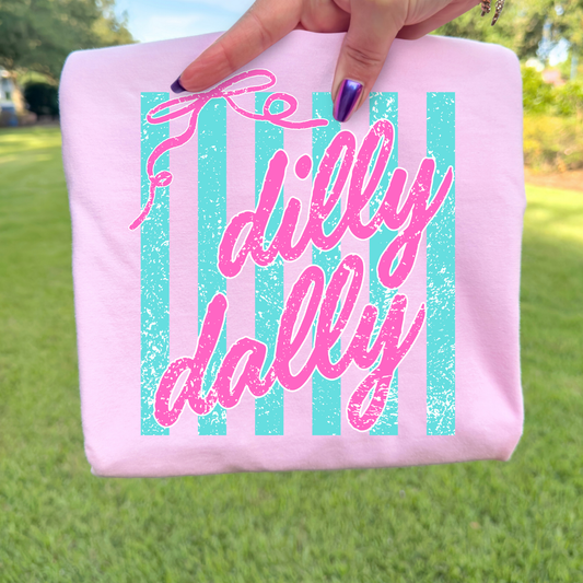 Dilly Dally (Striped) Full Color DTF Transfer
