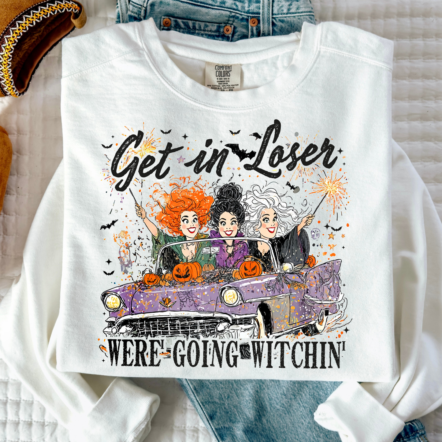 Get It Loser Were Going Witchin Full Color DTF Transfer