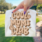 Cool Moms Club Full Color DTF Transfer