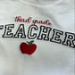 (Grade) Teacher Sweatshirt/T-Shirt (ANY SINGLE ONE LINE WORD)