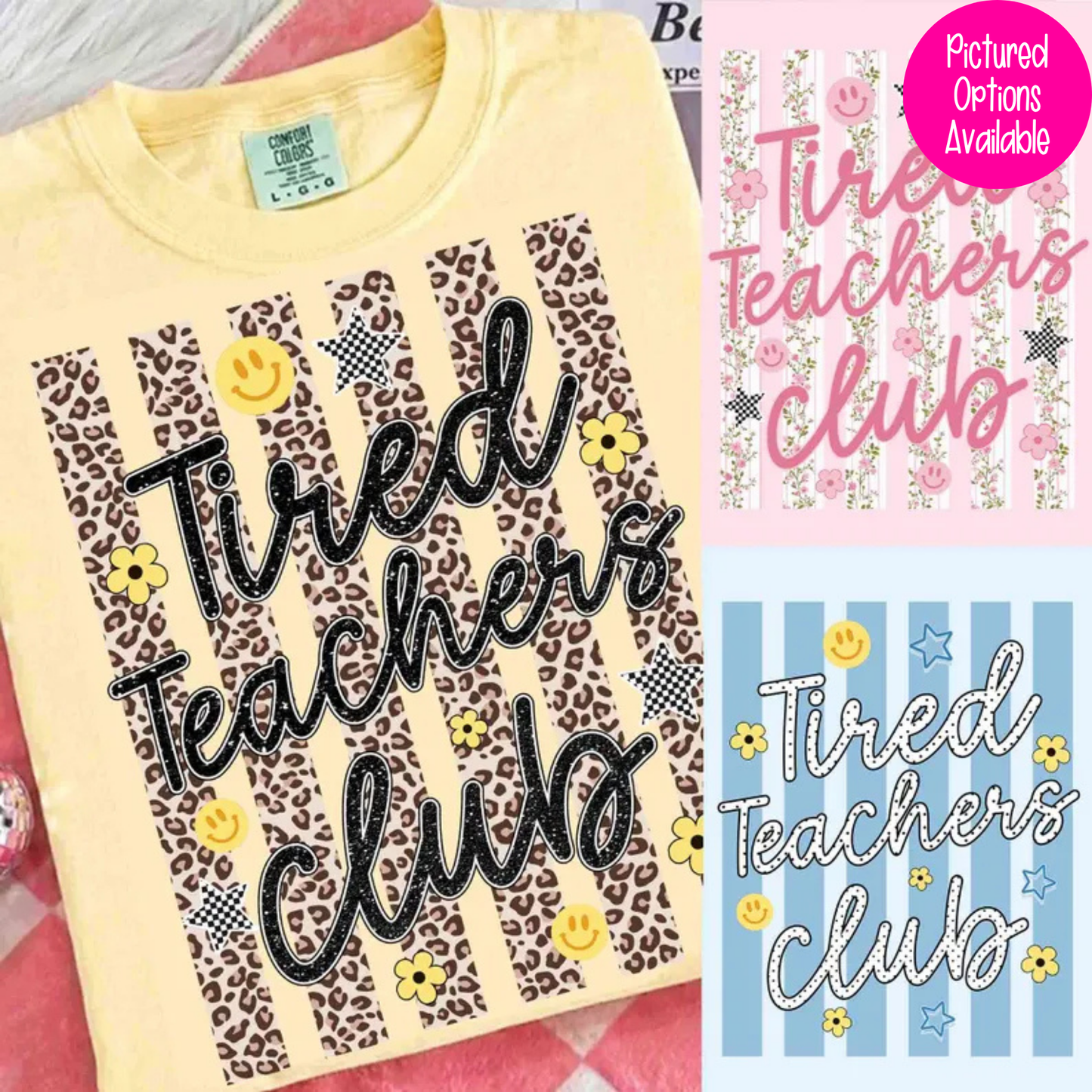 Tired Teachers Club (Multi Options) Full Color DTF Transfer