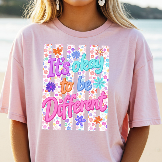 It's Okay To Be Different Full Color DTF Transfer