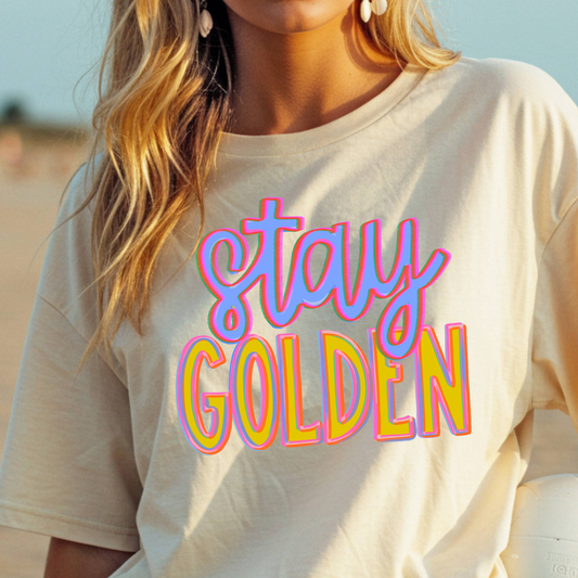 Stay Golden Full Color DTF Transfer